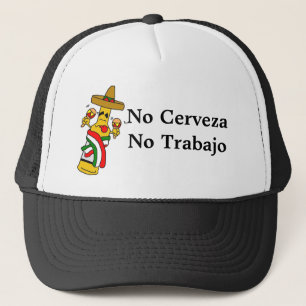 Casquette Aucun Cerveza aucun Trabajo Camionneur-N'a dénomm