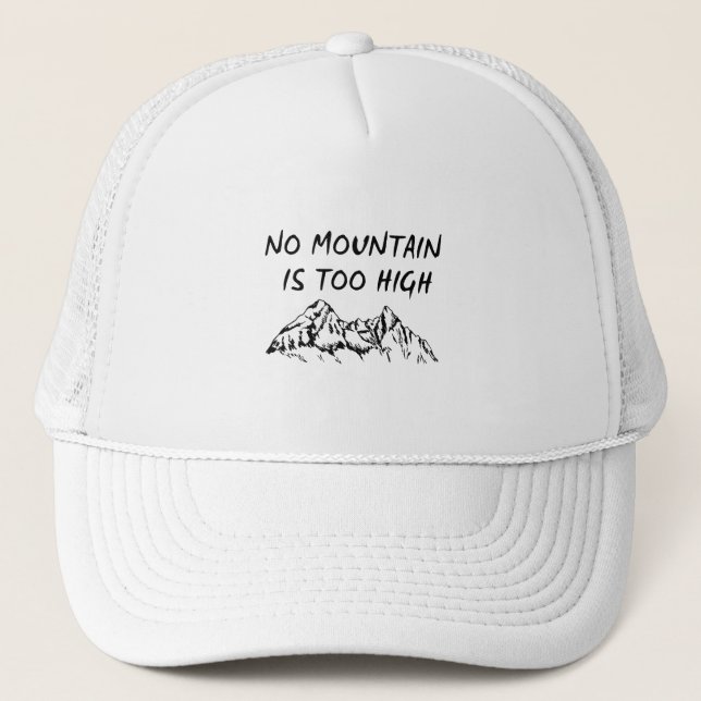 Casquette Aucune montagne n'est trop haute (Devant)