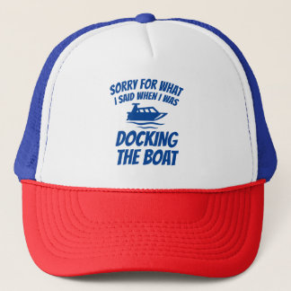 Casquette Bateau Drôle - Désolé Pour Ce Que J'Ai Dit Amarrer