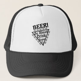 Casquette BIÈRE Aller à l'avant Boire un peu