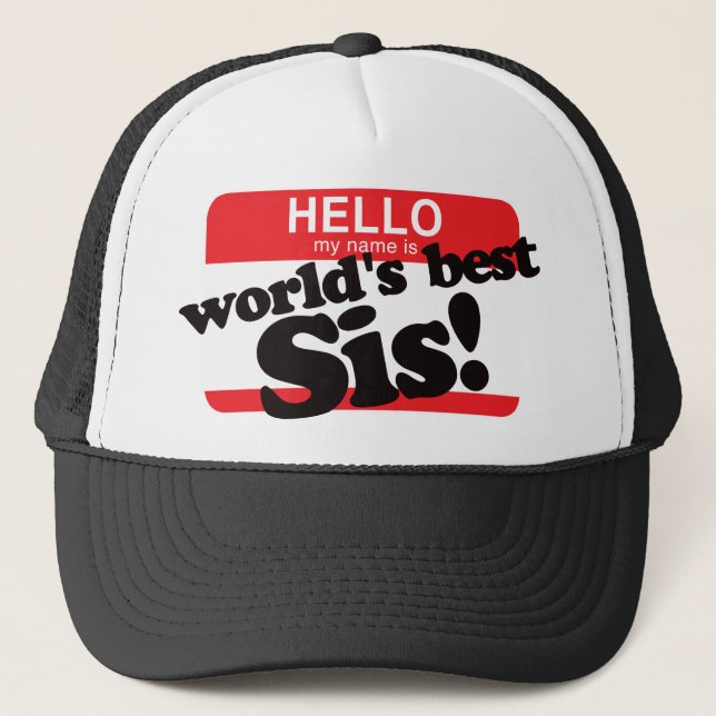 Casquette Bonjour mon nom est la meilleure soeur du monde (Devant)