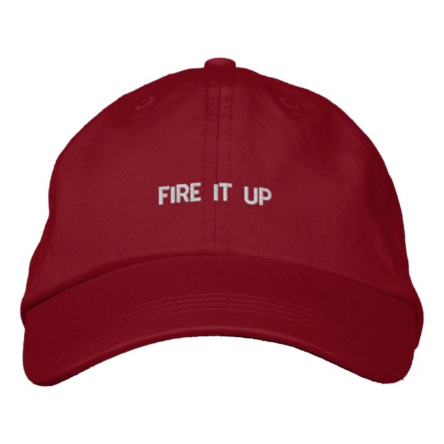 Casquette brodé Maroon - Texte simple "Fire it Up" (Devant)