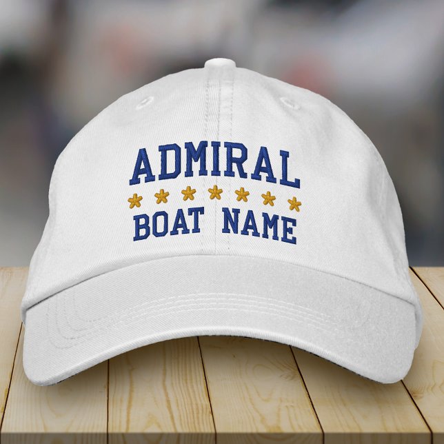 Casquette Brodée Amiral Nautique Votre Nom De Bateau Blanc (Choose from a variety of hat colors.)