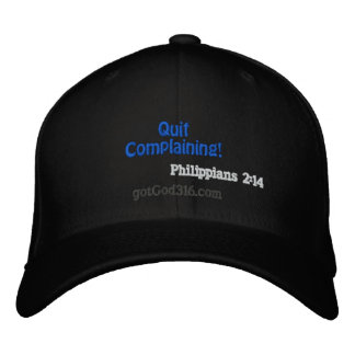 Casquette Brodée Arrêtez de vous plaindre! gotGod316.com Phil 2:14 