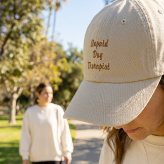 Casquette Brodée Chapeau de thérapeute de chien non payé drôle | Ca