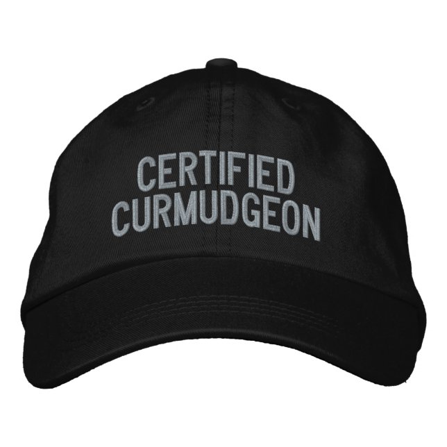 Casquette Brodée Custom Funny Sarcastique Curmudgeon Humour Cranky  (Devant)