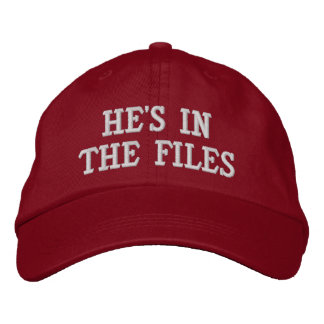 Casquette Brodée He's in the Files