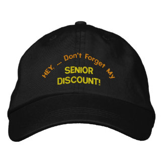 Casquette Brodée HEY, ... N'oubliez pas My, rabais SENIOR!