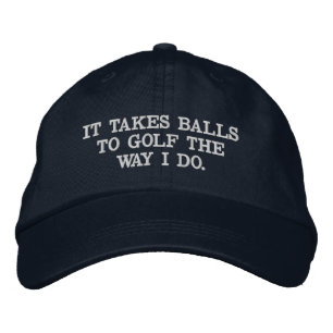 CASQUETTE BRODÉE IL ME FAUT DES BALLES POUR GOLF COMME JE LE FAIS.