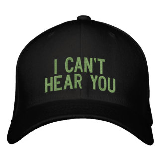 Casquette Brodée Je ne peux pas vous entendre