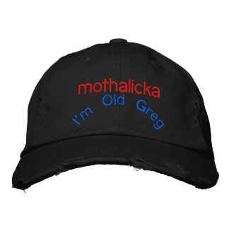 Casquette Brodée Je suis Vieux Greg, mothalicka