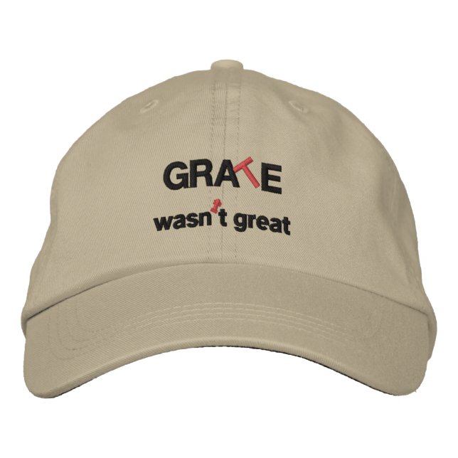 Casquette Brodée La GRILLE n'était pas grande (Devant)