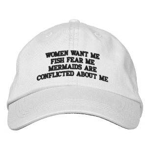 Casquette Brodée Les Femmes Me Veulent, Les Poissons Me Craignent, 