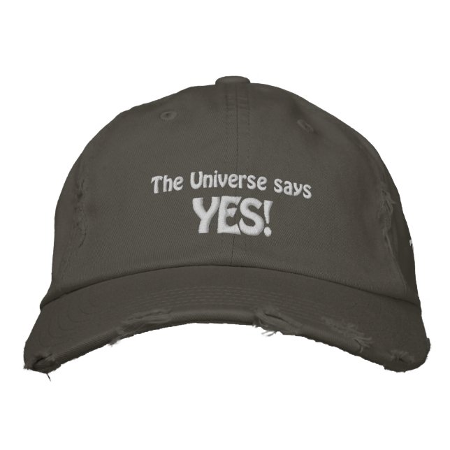 Casquette Brodée L'Univers dit OUI Cool Inspirational Citation (Devant)