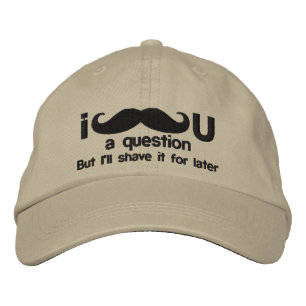 Casquette Brodée moustache i vous une question