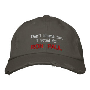 Casquette Brodée Ne me blâme pas ! J'ai voté pour RON PAUL - Custom