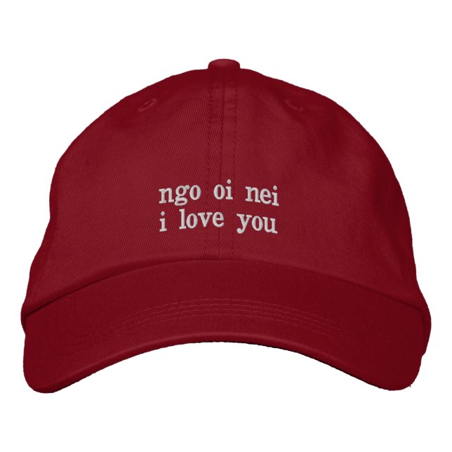 Casquette Brodée ngo oi nei- je vous aime en cantonais - hong kong (Devant)