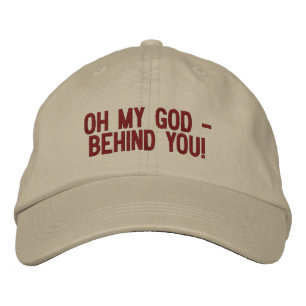 Casquette Brodée "Oh Mon Dieu - Derrière Vous !"