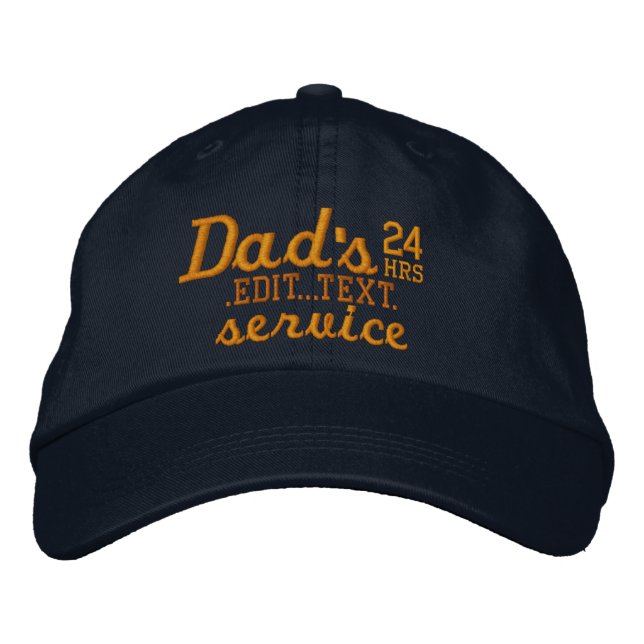 Casquette Brodée Papa's Customizable 24 HRS Service have fun! (Devant)