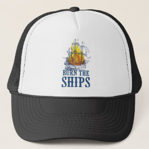 Casquette Brûler les navires, Pour les fans de King et Coun