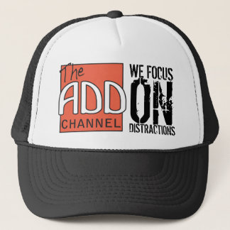 Casquette Canal ADD - Nous Nous Concentrons Sur Les Distract