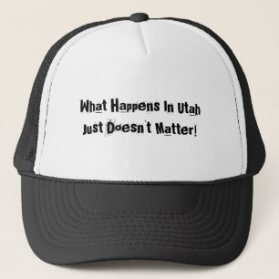 Casquette Ce Qui Se Passe Dans L'Utah N'A Rien À Voir