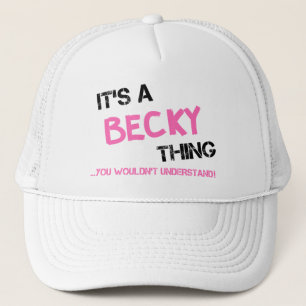 Casquette C'est Becky que tu ne comprendrais pas