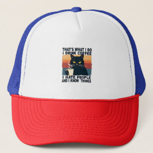 Casquette C'est ce que je fais je bois du café je déteste le