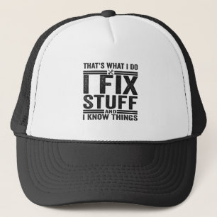 Casquette C'est ce que je fais Je répare des trucs et je sai
