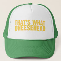 C'est ce qui cheesehead