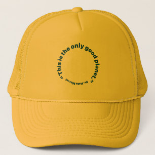 Casquette C'est le seul bon chapeau de camion de planète