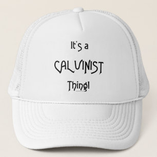 Casquette C'est un CalvinistThing !