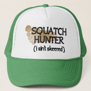 Casquette Chasseur de Squatch : Je pas skeered