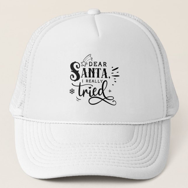 Casquette Cher Père Noël, J'Ai Vraiment Essayé | Noël drôle (Devant)