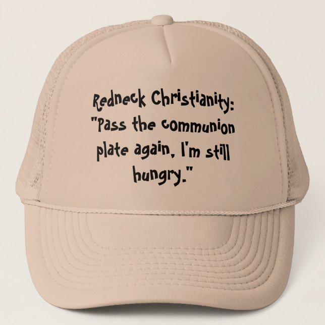 Casquette Christianisme de plouc : "Passez le plat de (Devant)