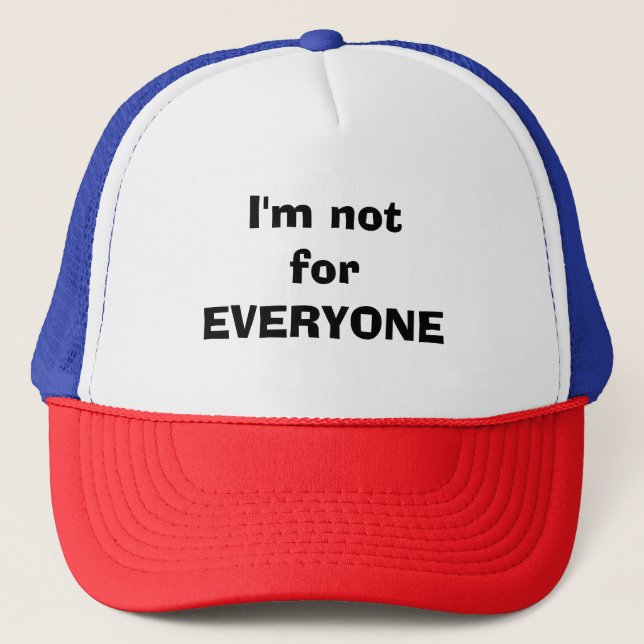 Casquette Citation amusante Trucker Je ne suis pas pour tout (Devant)