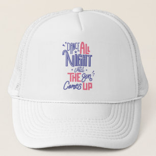 Casquette Citation de danse amusante toute la nuit - Danseur