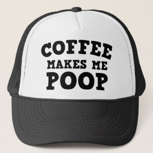 Casquette Coffee Makes Me Poop
