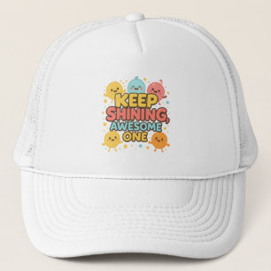 Casquette Continuez À Briller, Super ! - Motivation mignonne