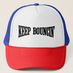Casquette Continuez à rebondir.