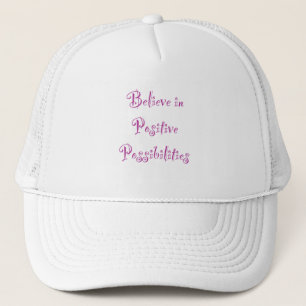 Casquette Croire aux possibilités positives