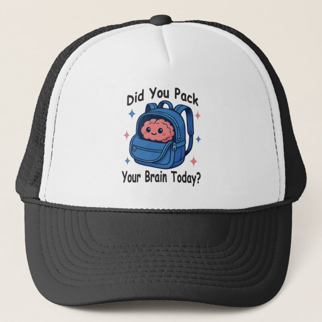 Casquette Cute “Did You Pack Your Brain Today?” Brain Pun (Devant)