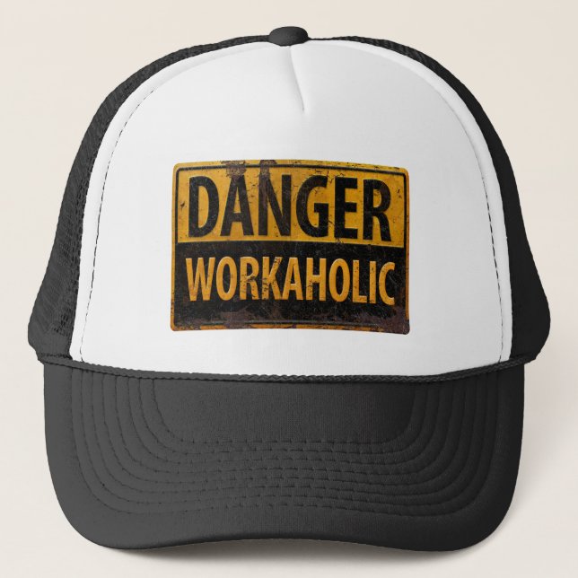Casquette DANGER WORKAHOLIC rouille panneau d'avertissement  (Devant)