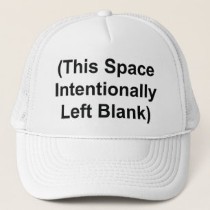 CASQUETTE DE CAMIONNEUR "Cet espace est intentionn