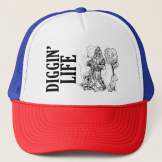Casquette de camionneur Diggin" Life