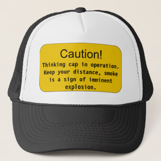 Casquette de pensée - précaution ! , Pensez…