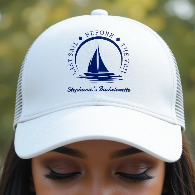 Casquette Dernière voile avant le Veil Bachelorette Party (Last Sail Before the Veil Bachelorette Party Trucker Hat
)