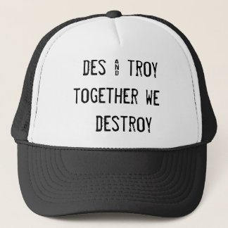 Casquette DES et de troy ensemble nous détruisons