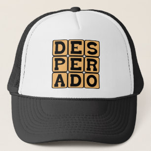 Casquette Desperado, Criminel
