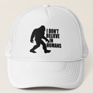 Casquette Drôle Bigfoot-Je ne crois pas aux humains